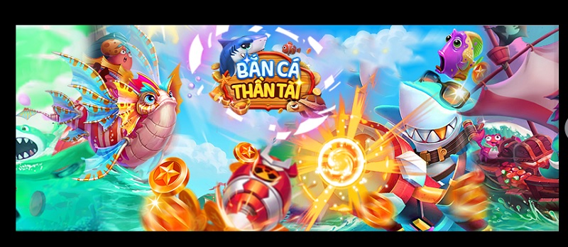 Bắn Cá Thần Tài - Chơi game bắn cá đổi thưởng hàng đầu hiện nay nào