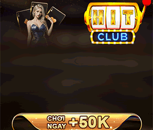 HitClub – Game bài Đẳng Cấp 2024