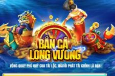 Bắn Cá Long Vương – Đổi Thưởng Ăn Tiền Thật 2024