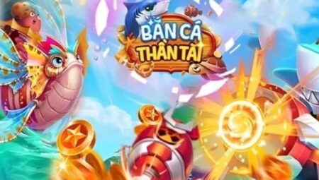 Bắn Cá Thần Tài – Tựa Game Bắn Cá Đổi Thưởng Đáng Trải Nghiệm