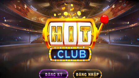 Hitclub – Đánh giá cổng game uy tín và đẳng cấp tại châu Á