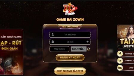 Zowin – Thiên đường game bài đổi thưởng uy tín